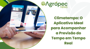 Climatempo: O Aplicativo Ideal para Acompanhar a Previsão do Tempo em Tempo Real